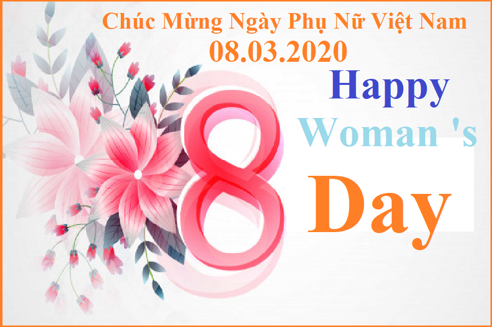 Chúc mừng ngày 08.03.2020 tới mọi người