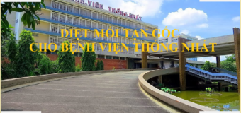 Diệt mối cho bệnh viện Thống Nhất